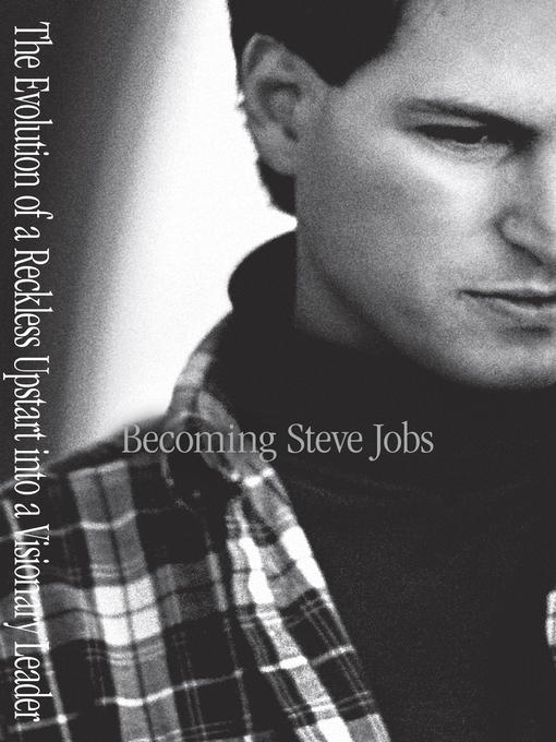 Title details for Becoming Steve Jobs by Brent Schlender - Available